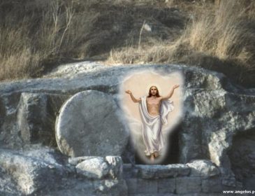 Jezus zmartwychwstał, prawdziwie zmartwychwstał!